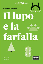 Collana Ad alta voce: Il lupo e la farfalla - Classe prima