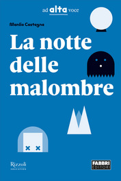 Collana Ad alta voce: La notte delle malombre - Classe terza